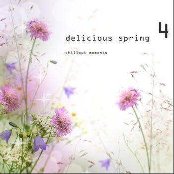 Various Artists - Delicious Spring 4 - Chillout Moments