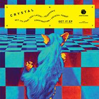 Crystal - Get It - EP
