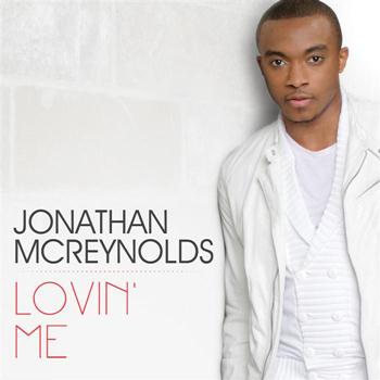 Jonathan McReynolds - Lovin' Me (Single)