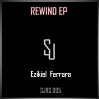 Ezekiel Ferrara - Rewind EP