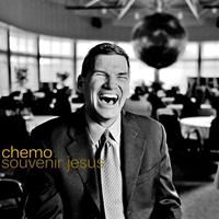 Chemo - Souvenir Jesus