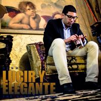 Benny - Lucir Y Elegante (The Blue Edition)