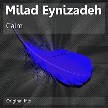 Milad Eynizadeh - Calm