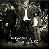 Robert Vilera - Robert Vilera Three Jazz