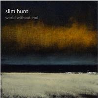 Slim Hunt - World Without End