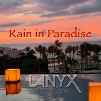 Lanyx - Rain in Paradise