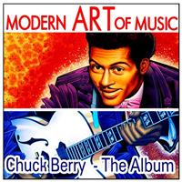 Chuck Berry - Modern Art of Music: Chuck Berry  - The Album
