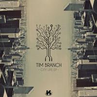 Tim Branch - City Life EP