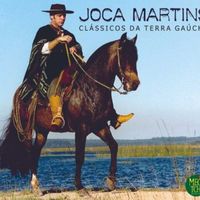 Joca Martins - Clássicos Da Terra Gaúcha
