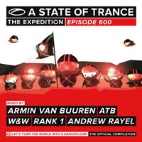 Armin van Buuren, ATB, W&W, Rank 1 & Andrew Rayel - A State Of Trance 600