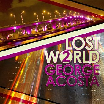 George Acosta - Lost World 2