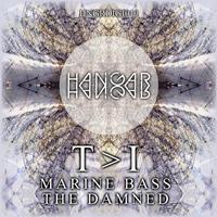 T>I - Marine Bass / The Damned