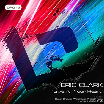 Eric Clark - Give All Your Heart