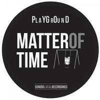 Playground - A Matter of Time