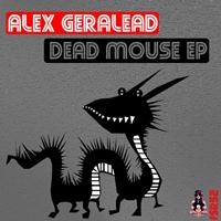 Alex Geralead - Dead Mouse