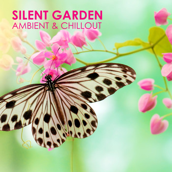 Various Artists - Silent Garden - Ambient & Chillout