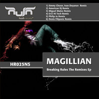 Magillian - Breaking Rules - The Remixes Ep