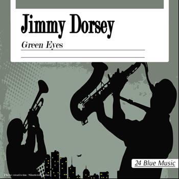 Jimmy Dorsey - Green Eyes