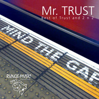 Mr. Trust - Best of Trust and 2 'n' 2