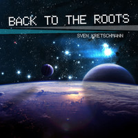 Sven Kretschmann - Back to the Roots