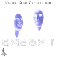 Nature Soul Cybertronic - Endax I