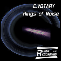 E.Votary - Rings of Noise