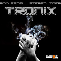 Rob Estell & Stereoliner - Tronix