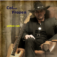 Colonel Frozen - Yellow Cab