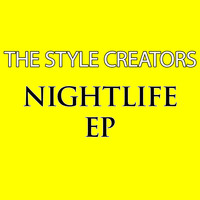 The Style Creators - Nightlife Ep