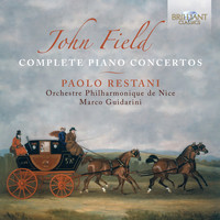 Paolo Restani, Orchestre Philharmonique de Nice & Marco Guidarini - Field: Complete Piano Concertos