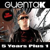 Guenta K - 5 Years Plus 1