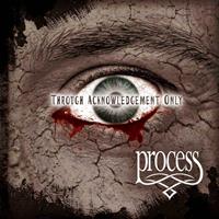 Process - Through Acknowledgement Only