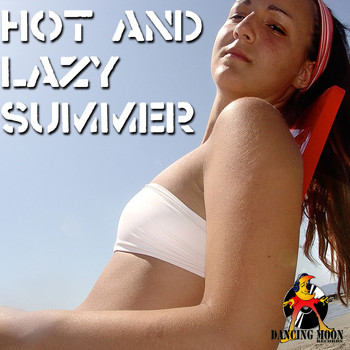 Various Artists - Hot and Lazy Summer