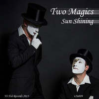 Two Magics - Sun Shining