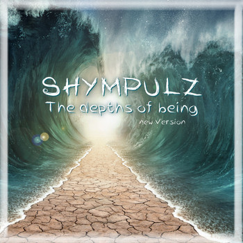 Shympulz - The Depths of Being New Version