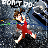 Xs909 - Don't Do