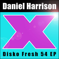Daniel Harrison - Disko Fresh 54 Ep
