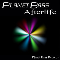 Planet Bass - Afterlife