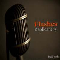 Replicant06 - Flashes