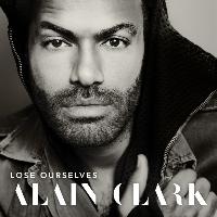 Alain Clark - Lose Ourselves
