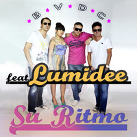 BVDC feat. Lumidee - Su Ritmo