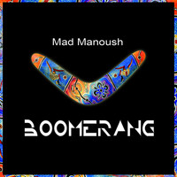 Mad Manoush - Boomerang