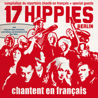 17 Hippies - 17 Hippies chantent en français