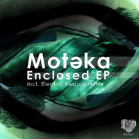 Moteka - Enclosed EP