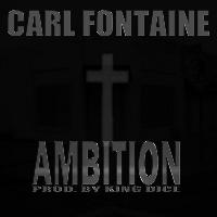 Carl Fontaine - Ambition
