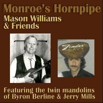 Mason Williams - Monroe's Hornpipe (feat. Byron Berline, Jerry Mills, John Hickman, Rick Cunha, Don Whaley & Hal Blaine)