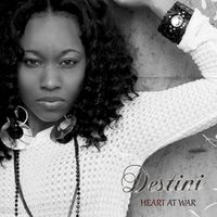 Destini - Heart At War