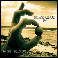 Dave Robinson - Beach Break 35