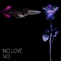 IVO - No Love