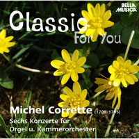 Slovak Philharmonic Chamber Orchestra - Classic for You: Corrette: Sechs Konzerte für Orgel u. Kammerorchester
